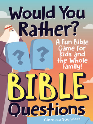 cover image of Would You Rather? Bible Questions